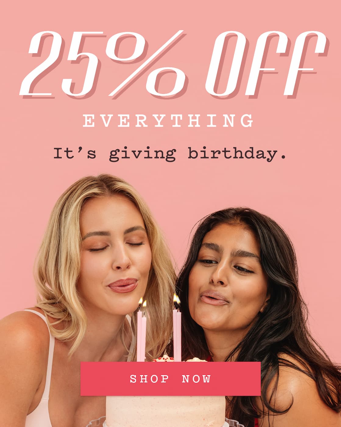 25% Off Everything