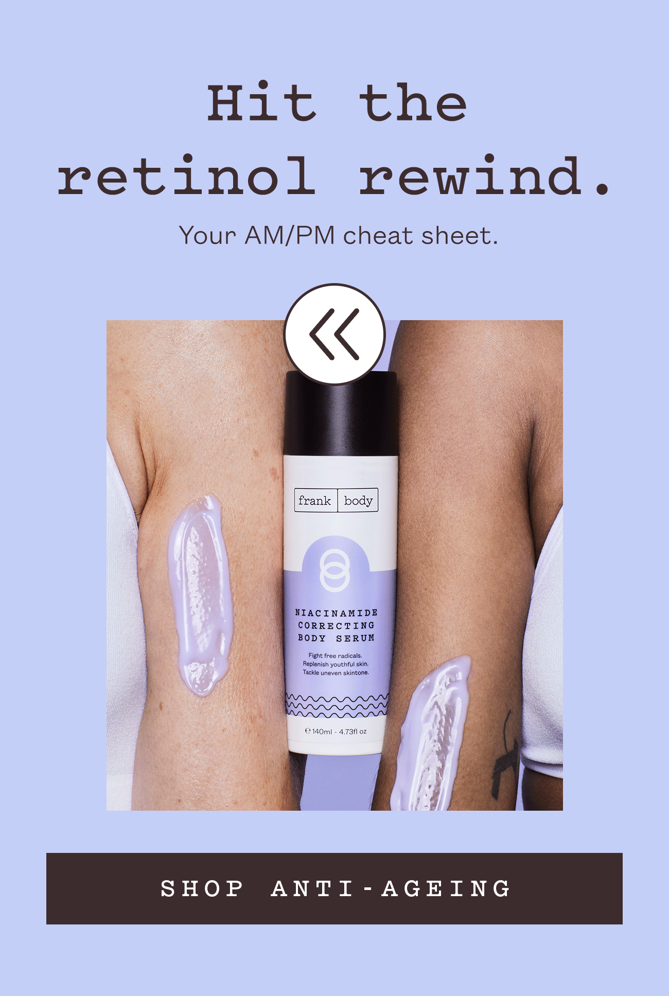 Hit the retinol rewind.