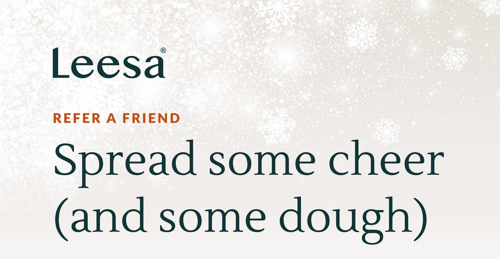 Leesa: Refer a Friend -- Spread some cheer (and some dough)