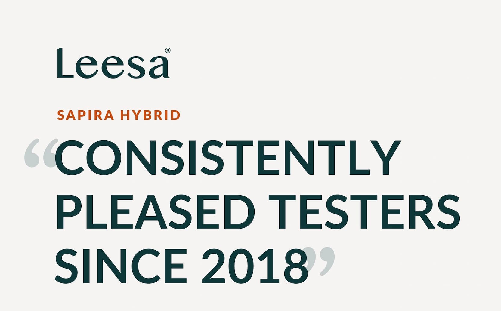 The Leesa Sapira Hybrid "CONSISTENTLY PLEASED TESTERS SINCE 2018"