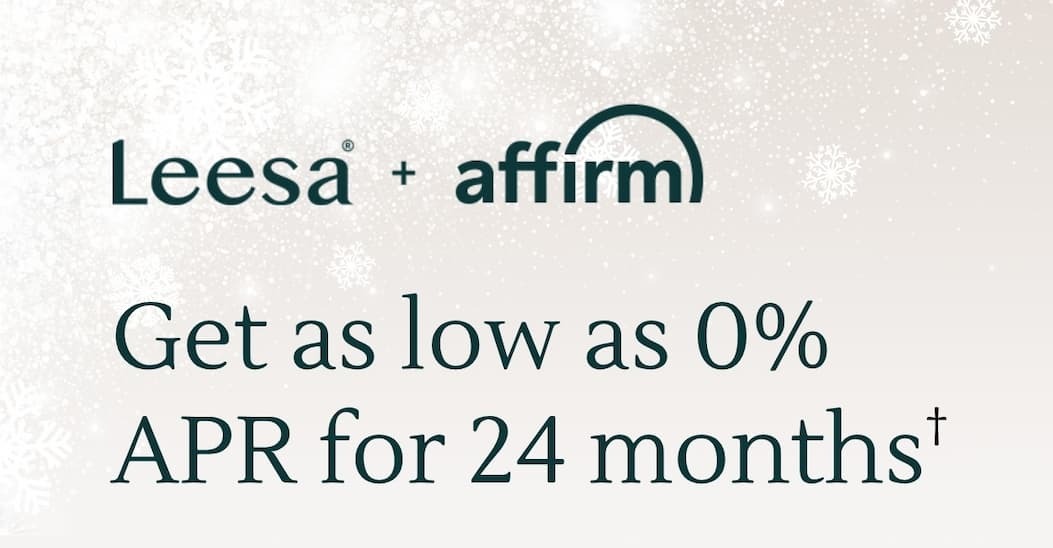 Leesa + affirm: Get as low as 0% APR for 24 months†