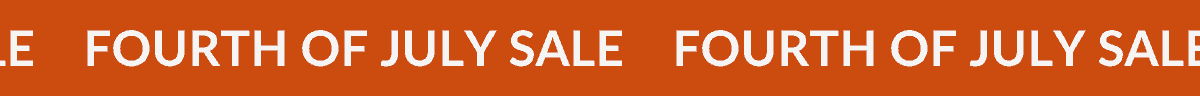 FOURTH OF JULY SALE