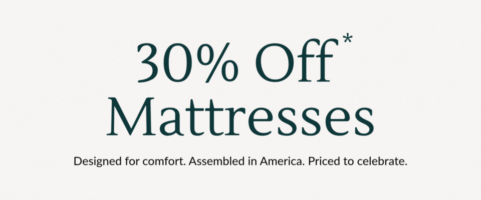 30% Off* Mattresses