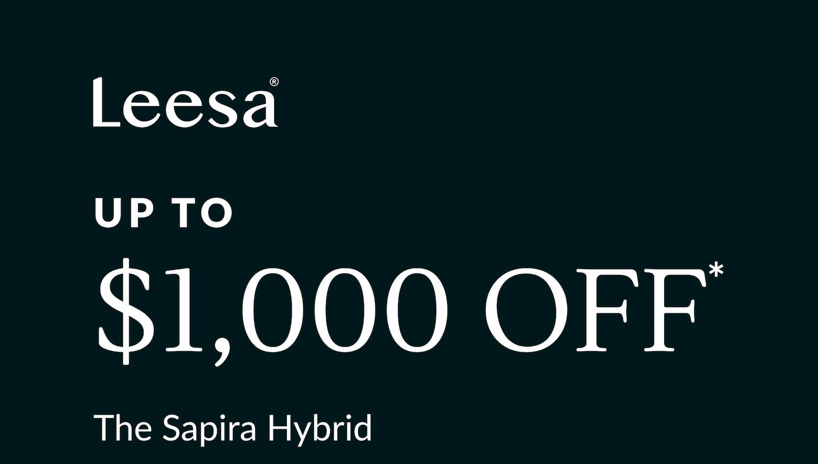 UP TO $1,000 OFF* The Sapira Hybrid
