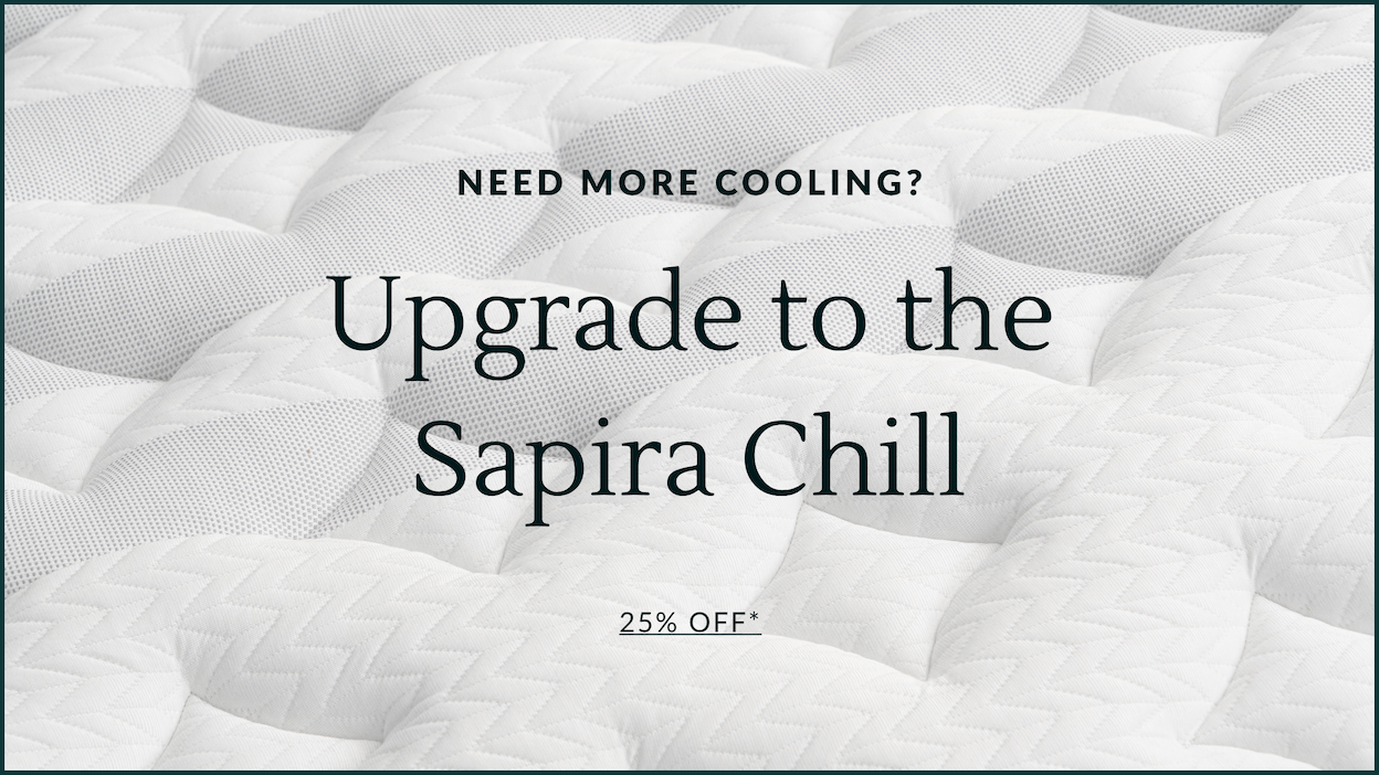 Upgrade to the Sapira Chill