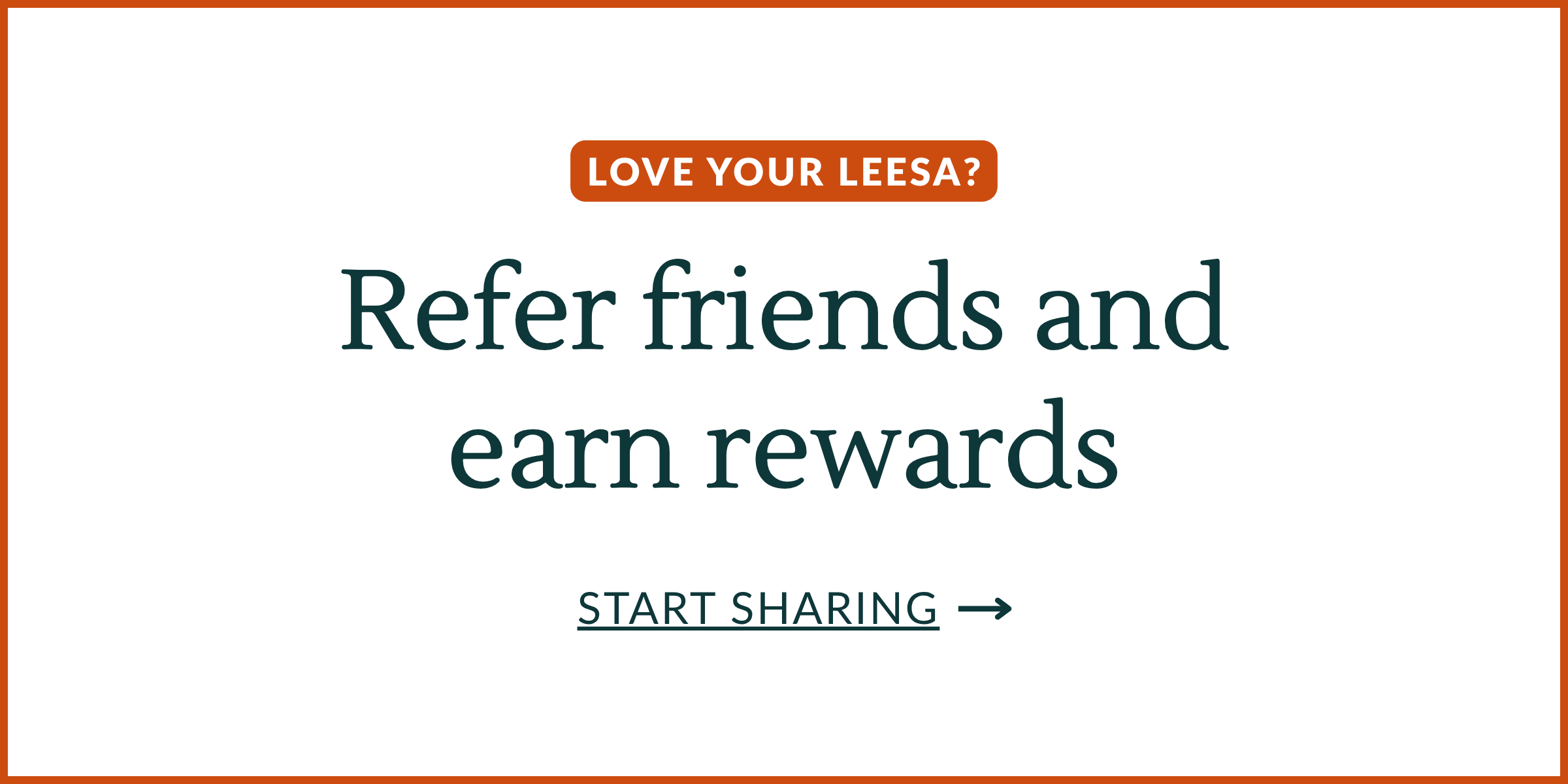 Love your Leesa? Refer friends and earn rewards