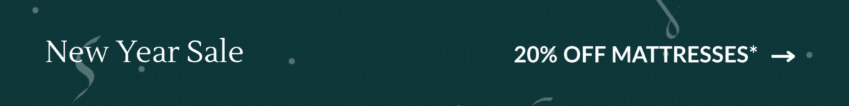 New Year Sale: 20% OFF Mattresses*