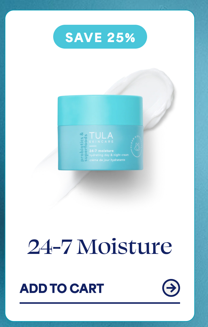 SAVE 25% 24-7 Moisture ADD TO CART
