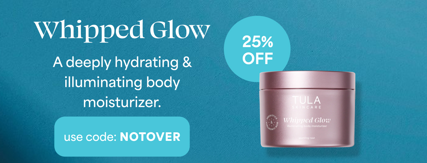 Whipped Glow A deeply hydrating & illuminating body moisturizer. use code: NOTOVER
