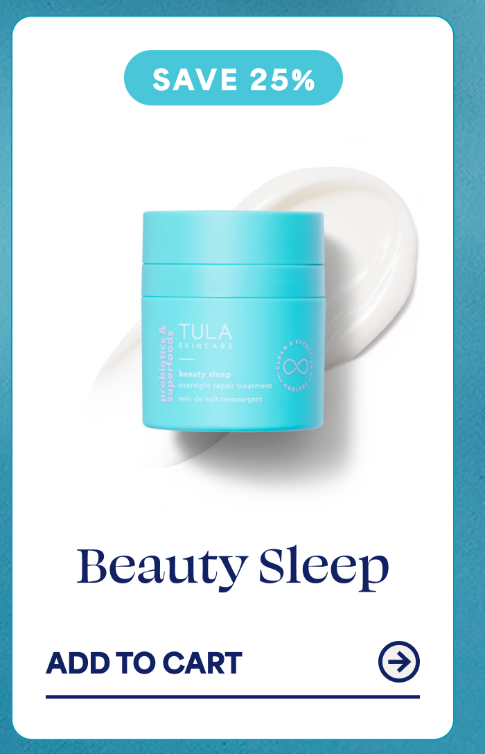 SAVE 25% Beauty Sleep ADD TO CART