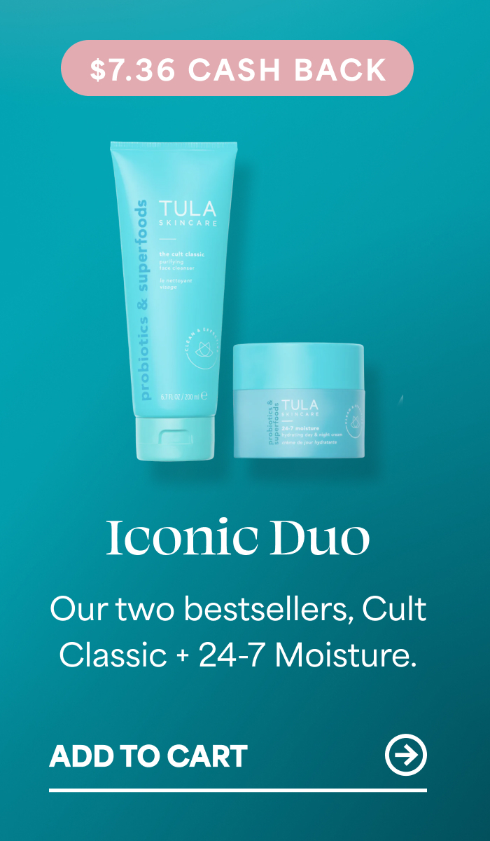 $7.36 CASH BACK  Iconic Duo Our two bestsellers, Cult Classic + 24-7 Moisture. -- ADD TO CART