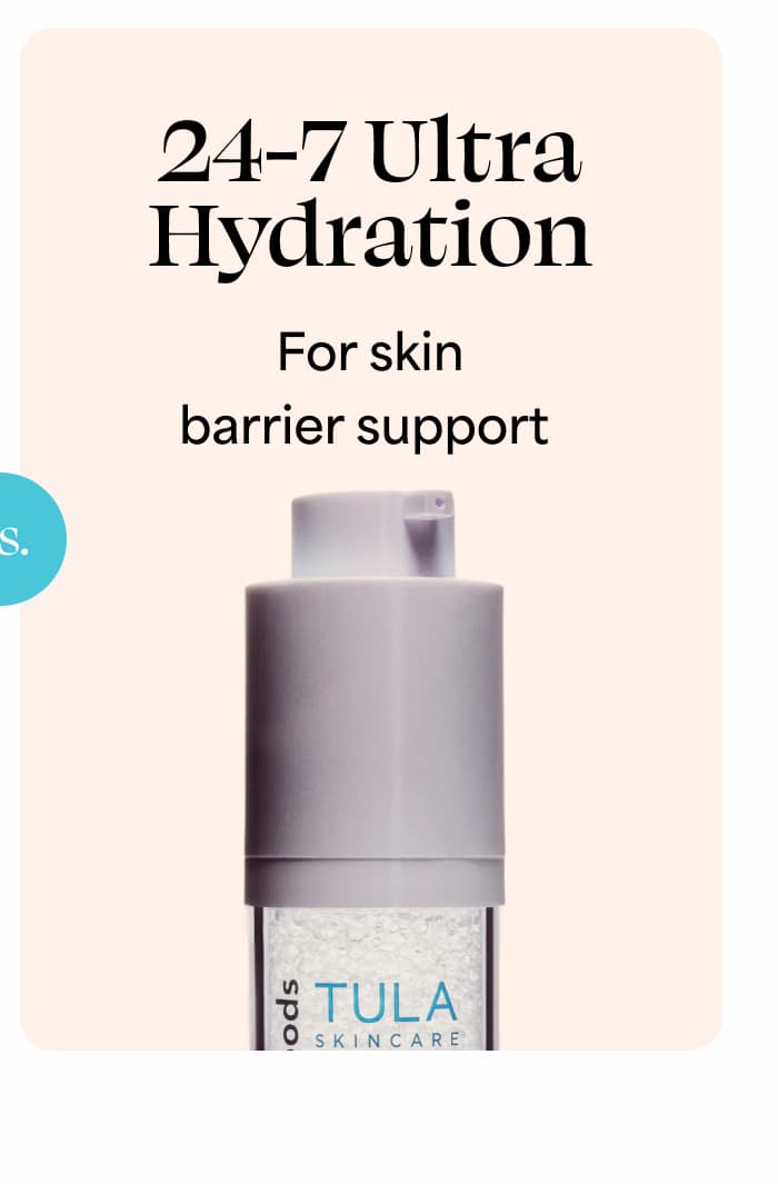24-7 Ultra Hydration For skin barrier support 