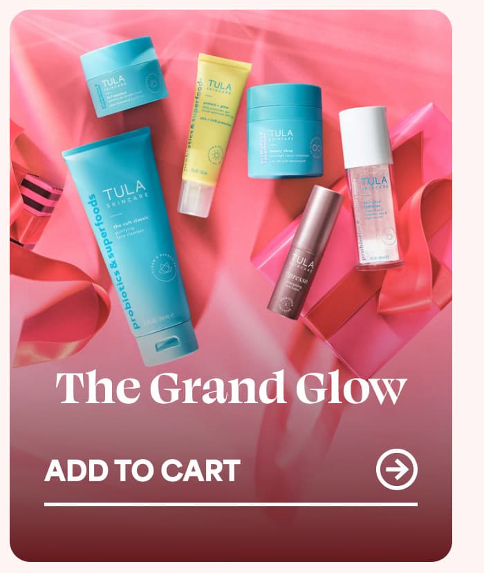 The Grand Glow -- ADD TO CART