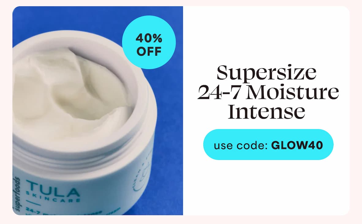 Supersize 24-7 Moisture Intense use code: GLOW40