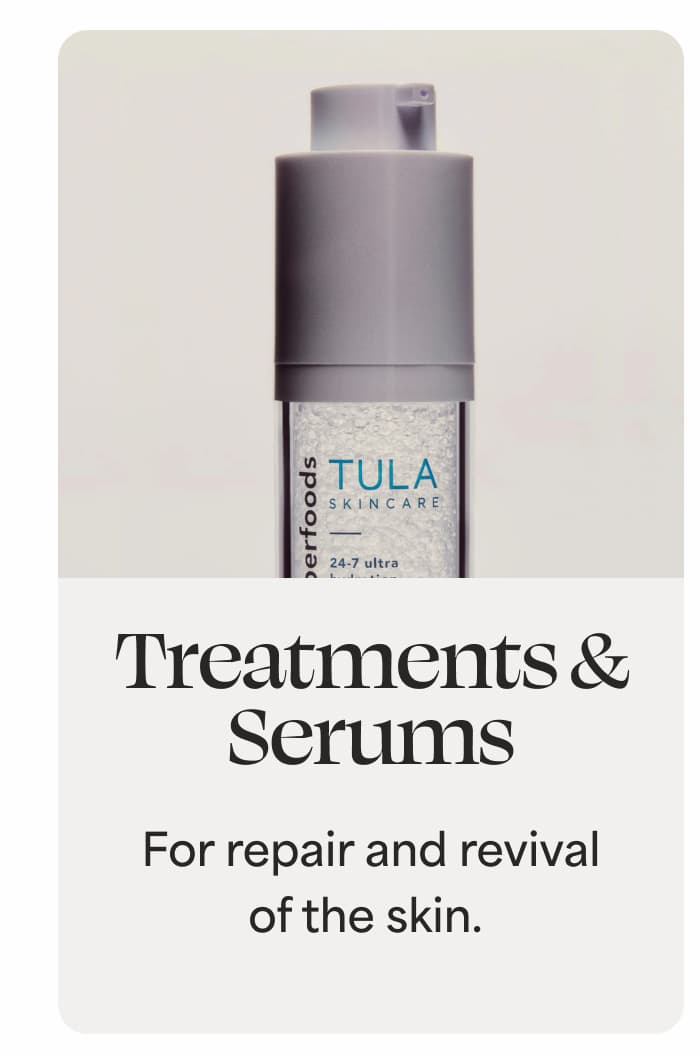 Treatments & Serums For repair and revival of the skin.