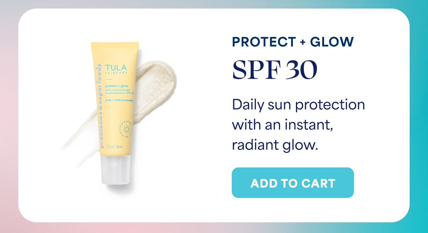 PROTECT + GLOW SPF 30 Daily sun protection with an instant, radiant glow. -- ADD TO CART