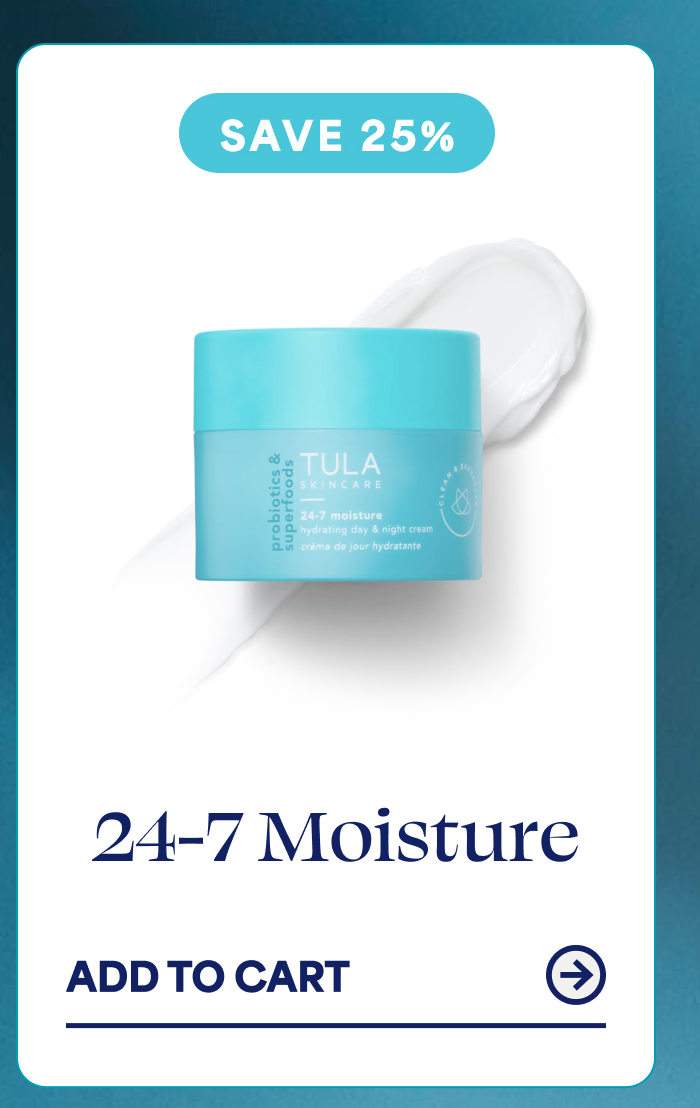 SAVE 25%   24-7 Moisture   ADD TO CART  
