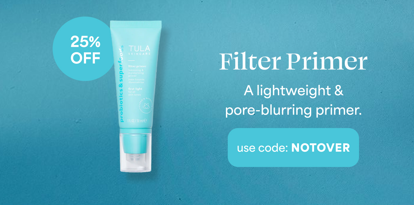 Filter Primer A lightweight & pore-blurring primer. use code: NOTOVER