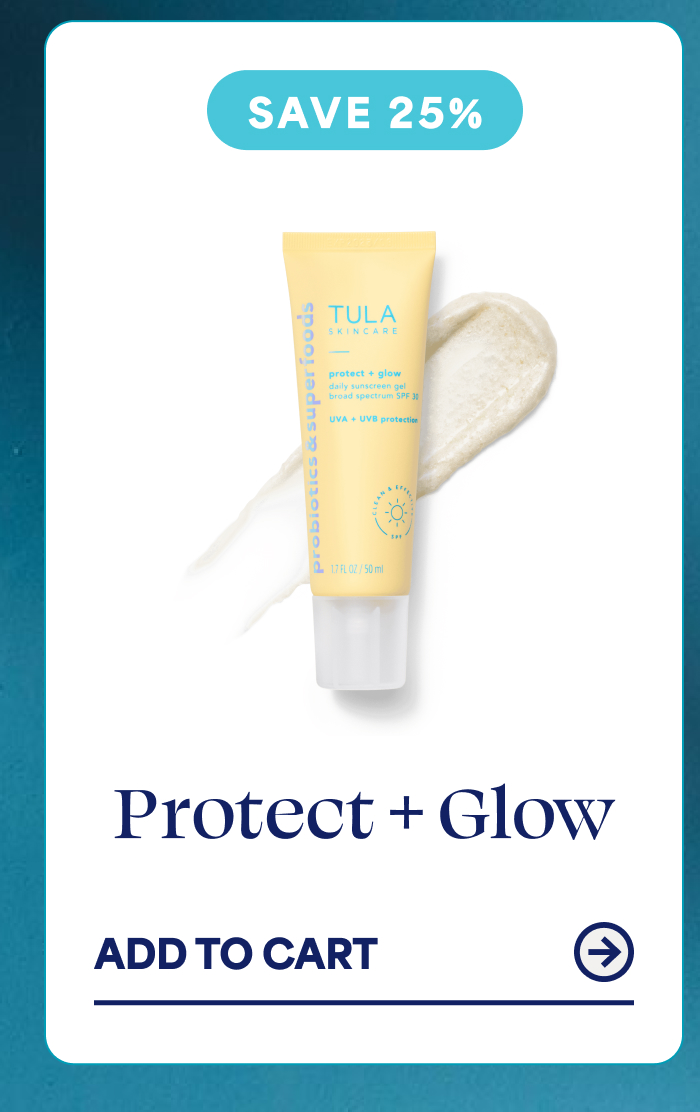 SAVE 25%   Protect + Glow   ADD TO CART  