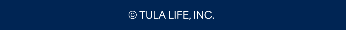 TULA LIFE, INC.