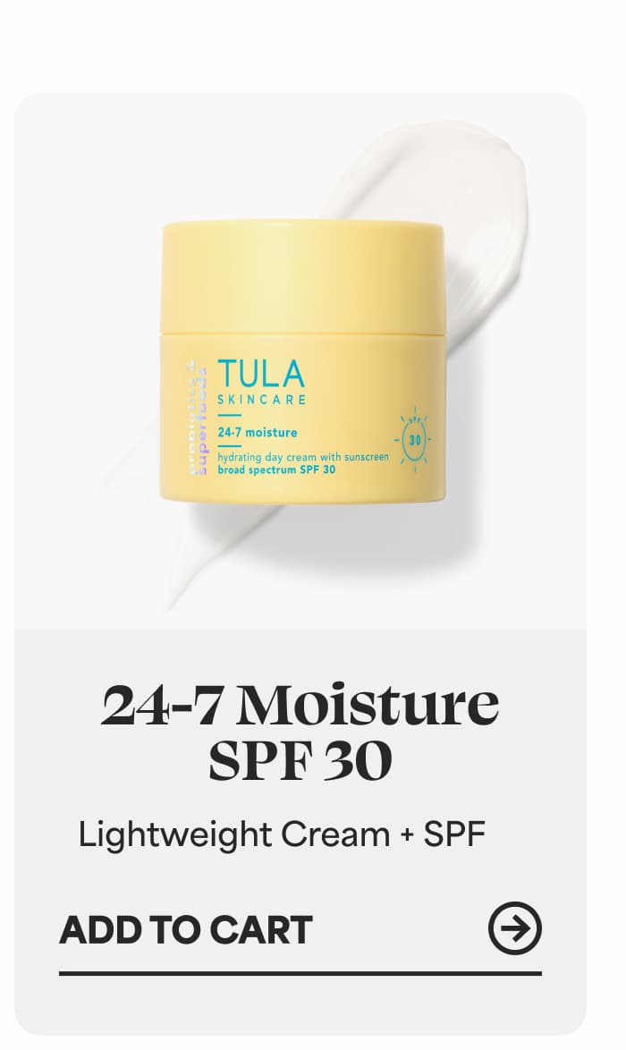 24-7 Moisture SPF 30 Lightweight Cream + SPF -- ADD TO CART