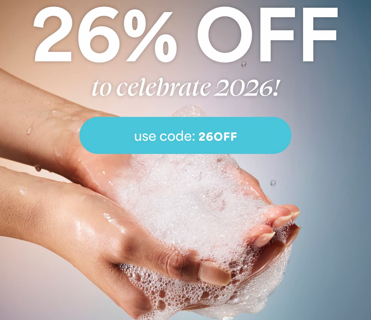 26% OFF. Save before everyone else. THE 2026 SALE -- Use code: NEWYEAR26