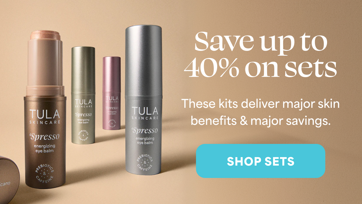 Save up to 40% on sets  These kits deliver major skin benefits & major savings. -- SHOP SETS