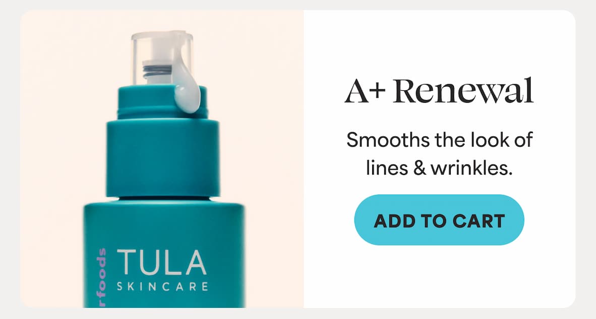 A+ Renewal™ Smooths the look of lines & wrinkles. -- ADD TO CART