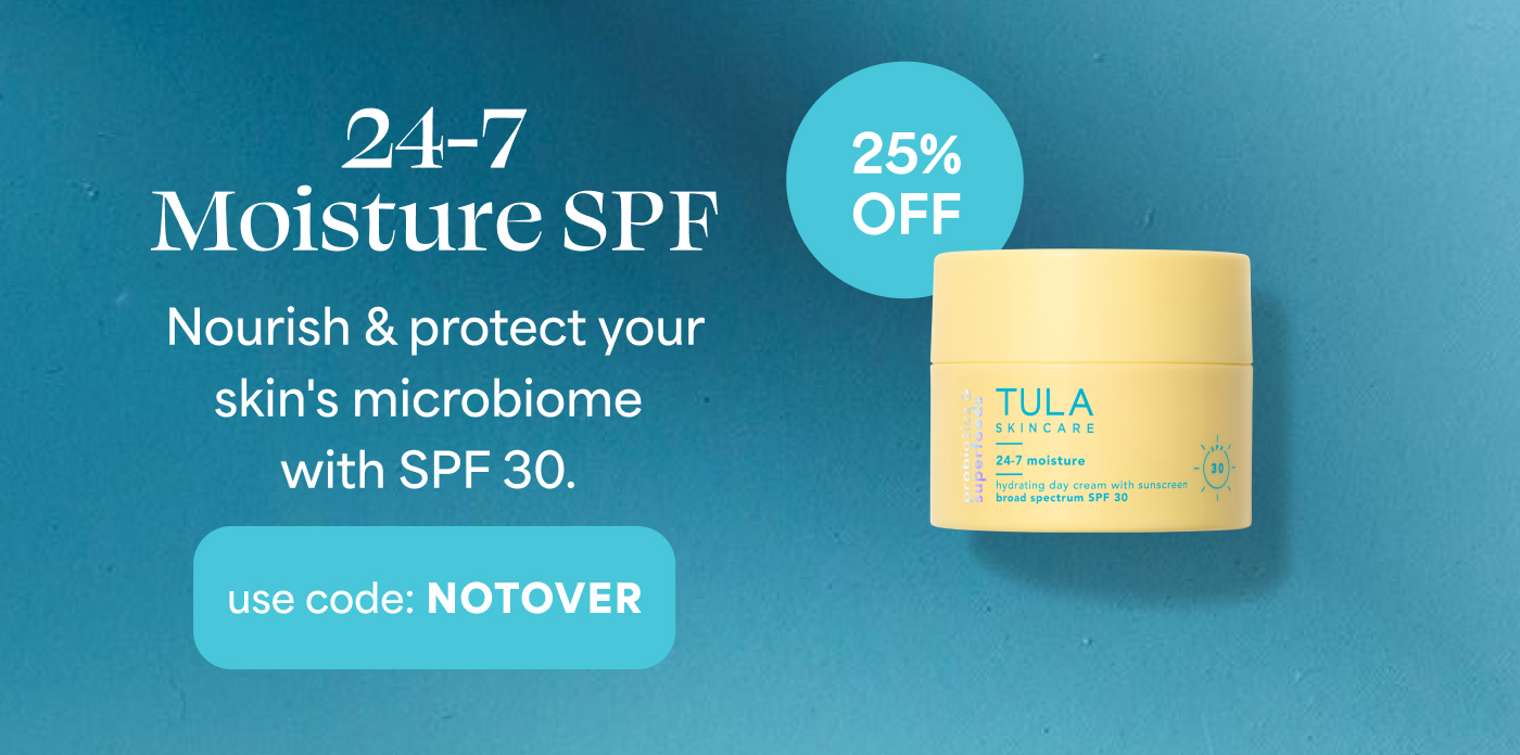 24-7 Moisture SPF Nourish & protect your skin's microbiome with SPF 30. use code: NOTOVER