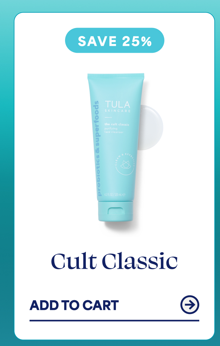 * SAVE 25%    Cult Classic   ADD TO CART →