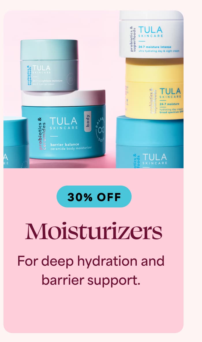 Moisturizers [30% OFF] For deep hydration and barrier support.