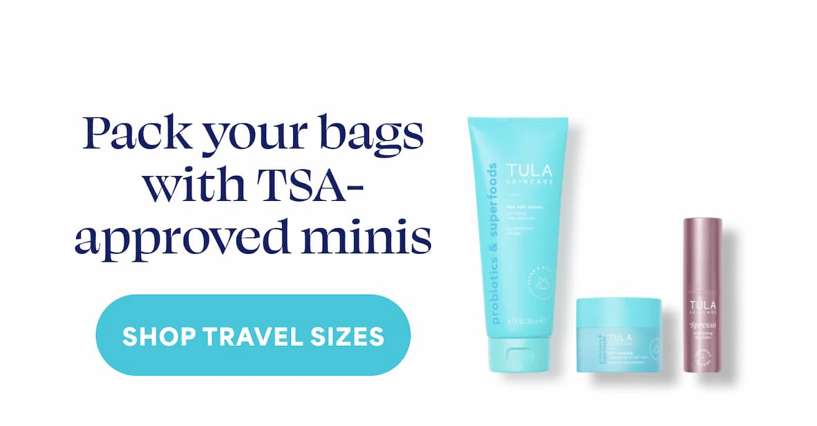 Pack your bags with TSA-approved minis  -- SHOP TRAVEL SIZES