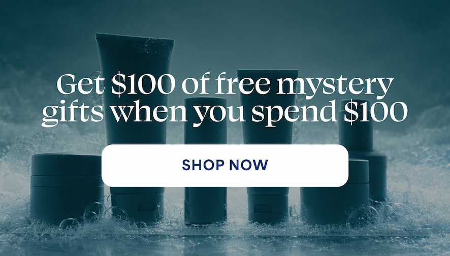 GET $100 OF FREE MYSTERY GIFTS WHEN YOU SPEND $100 -- SHOP NOW