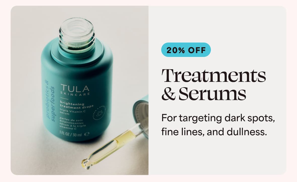 Treatments & Serums For targeting dark spots, fine lines, and dullness.
