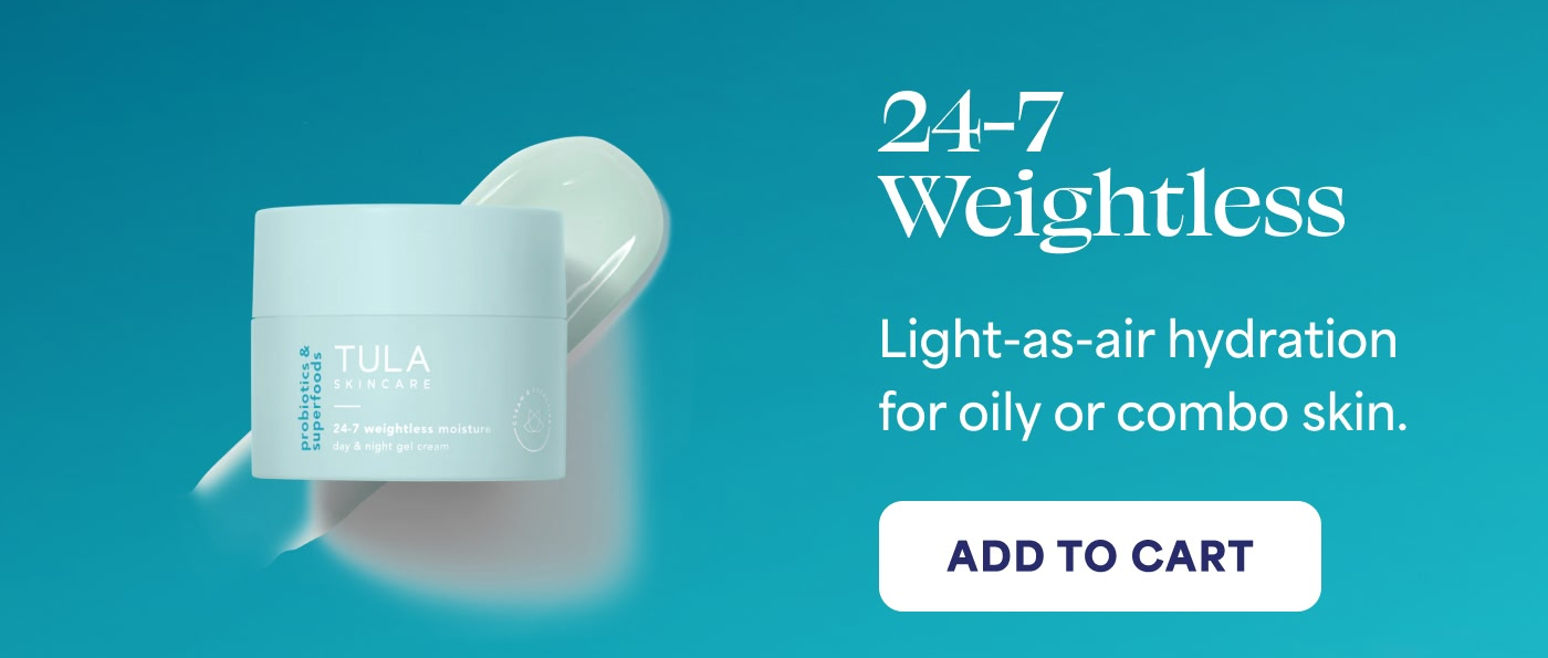 24-7 Weightless Light-as-air hydration for oily or combo skin. -- ADD TO CART