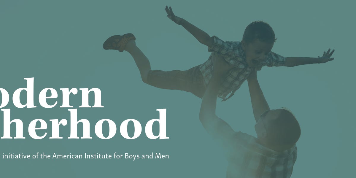 Modern Fatherhood — Of Boys and Men