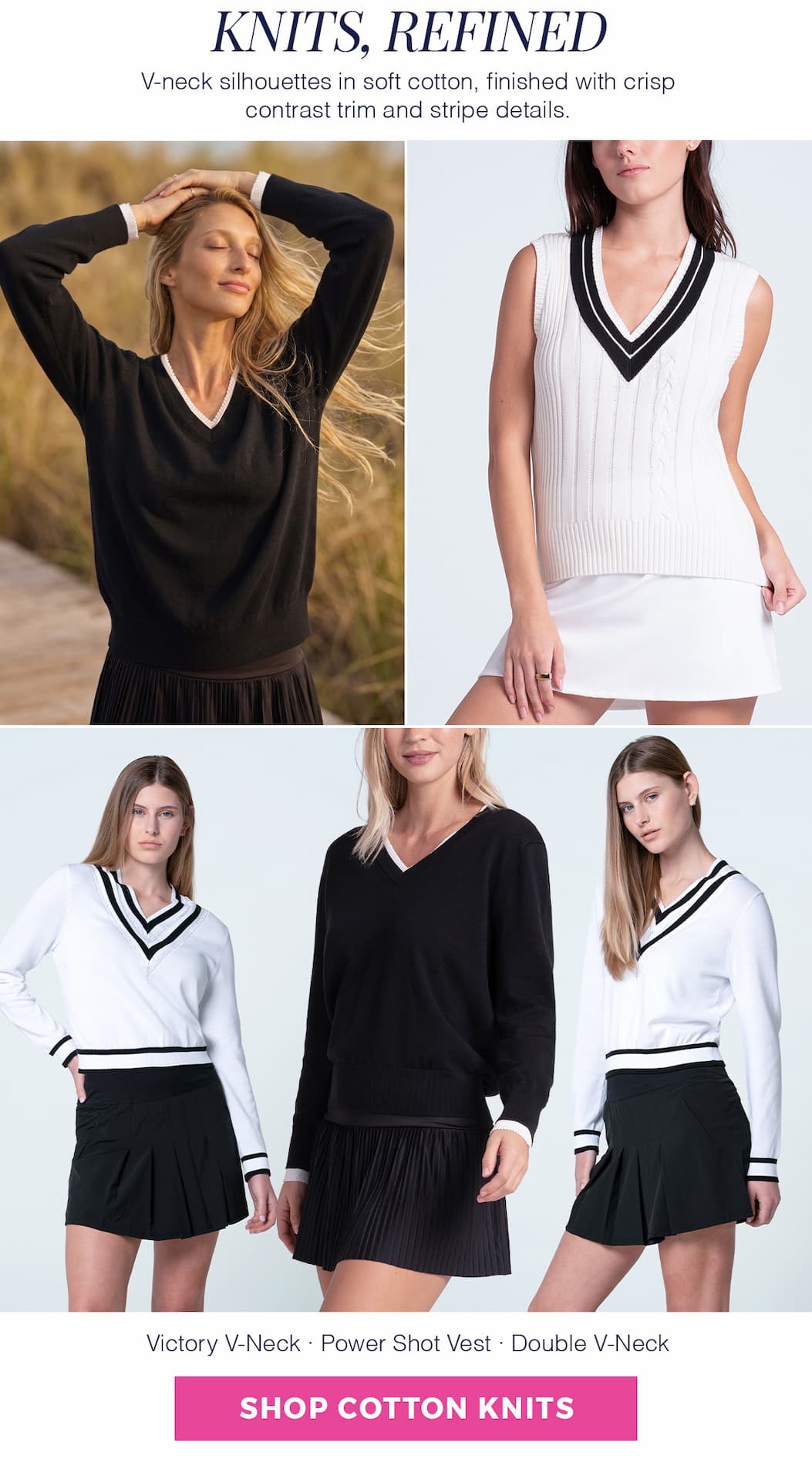 Knits, Refined. V-neck silhouettes in soft cotton.