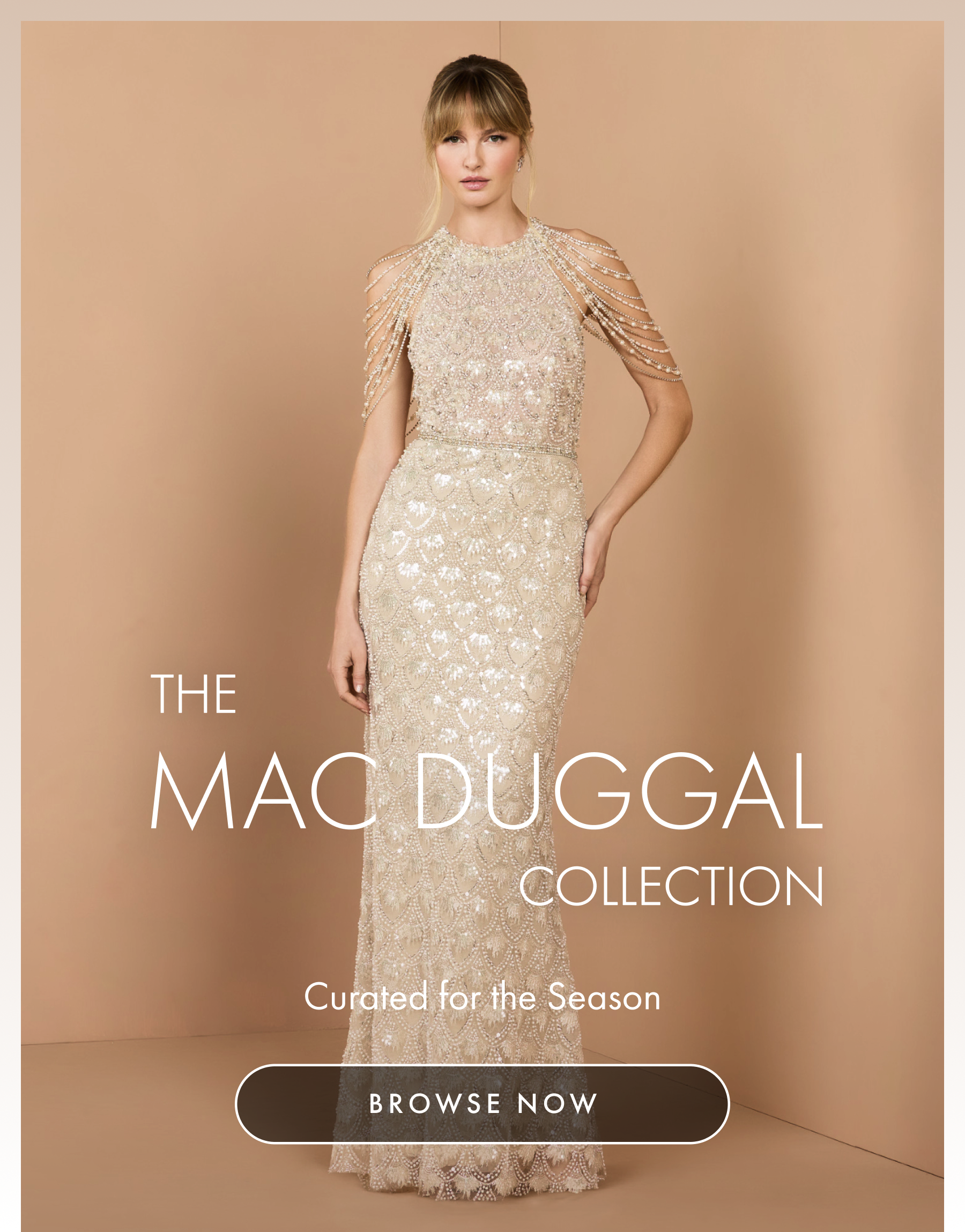The Mac Duggal Collection | Curated for the Season | Browse Now