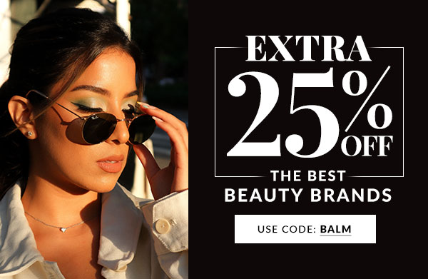 25% OFF YOUR FAVORITE BRANDS - SHOP NOW >