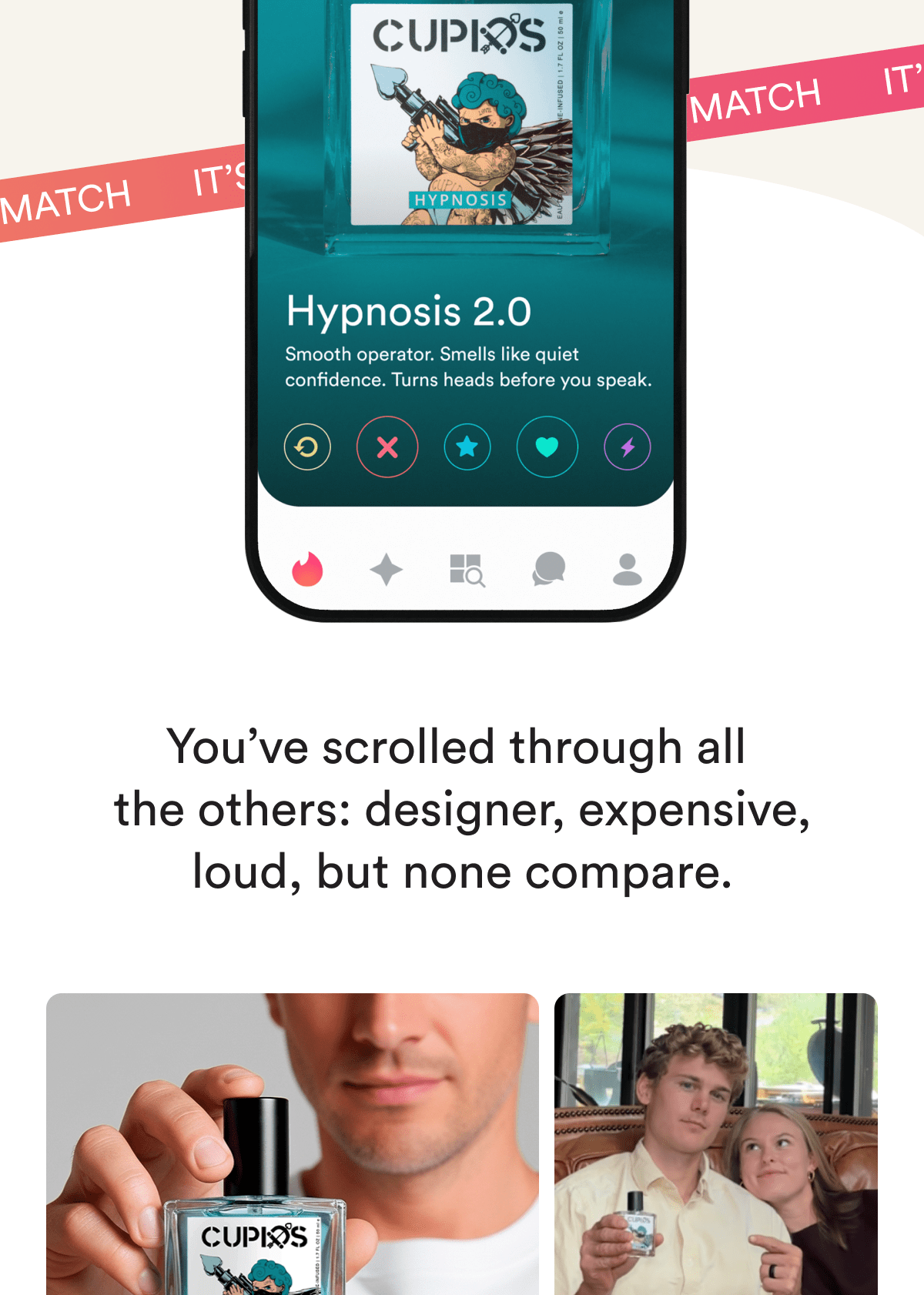 You've scrolled through all  the others: designer, expensive, loud, but none compare.