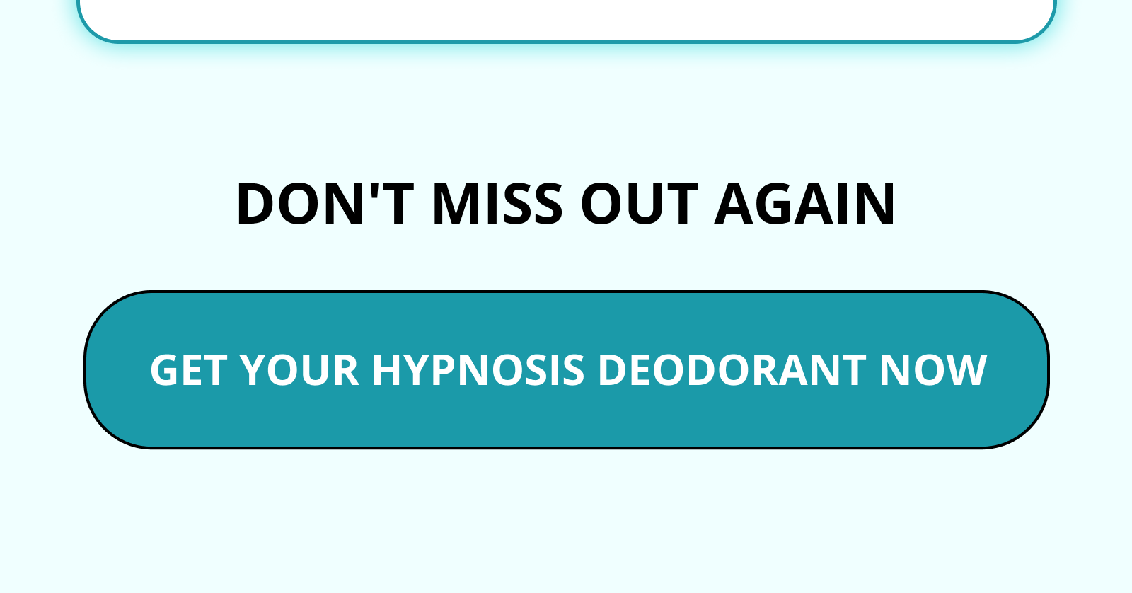 DON'T MISS OUT AGAIN GET YOUR HYPNOSIS DEODORANT NOW