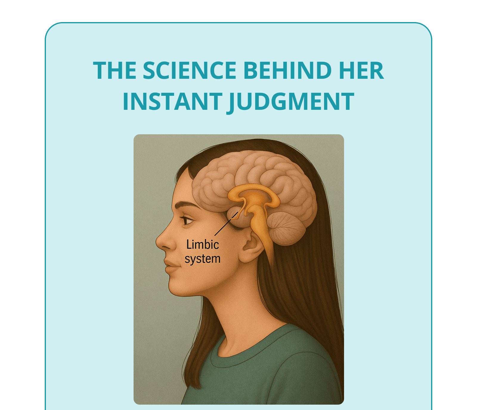 THE SCIENCE BEHIND HER INSTANT JUDGMENT