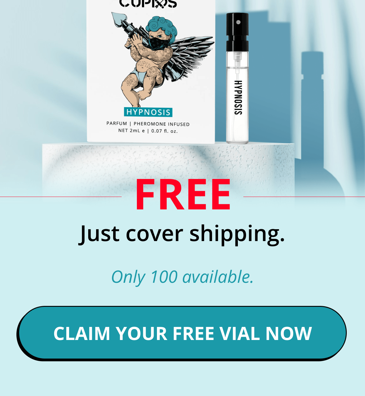 Just cover shipping. Only 100 available. Claim Your Free Vial Now