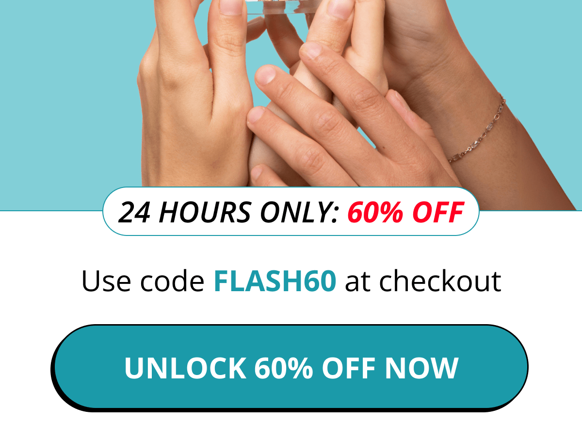 24 Hours Only: 60% OFF Use code FLASH60 at checkout Unlock 60% Off Now