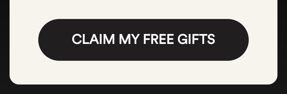 CLAIM MY FREE GIFTS.