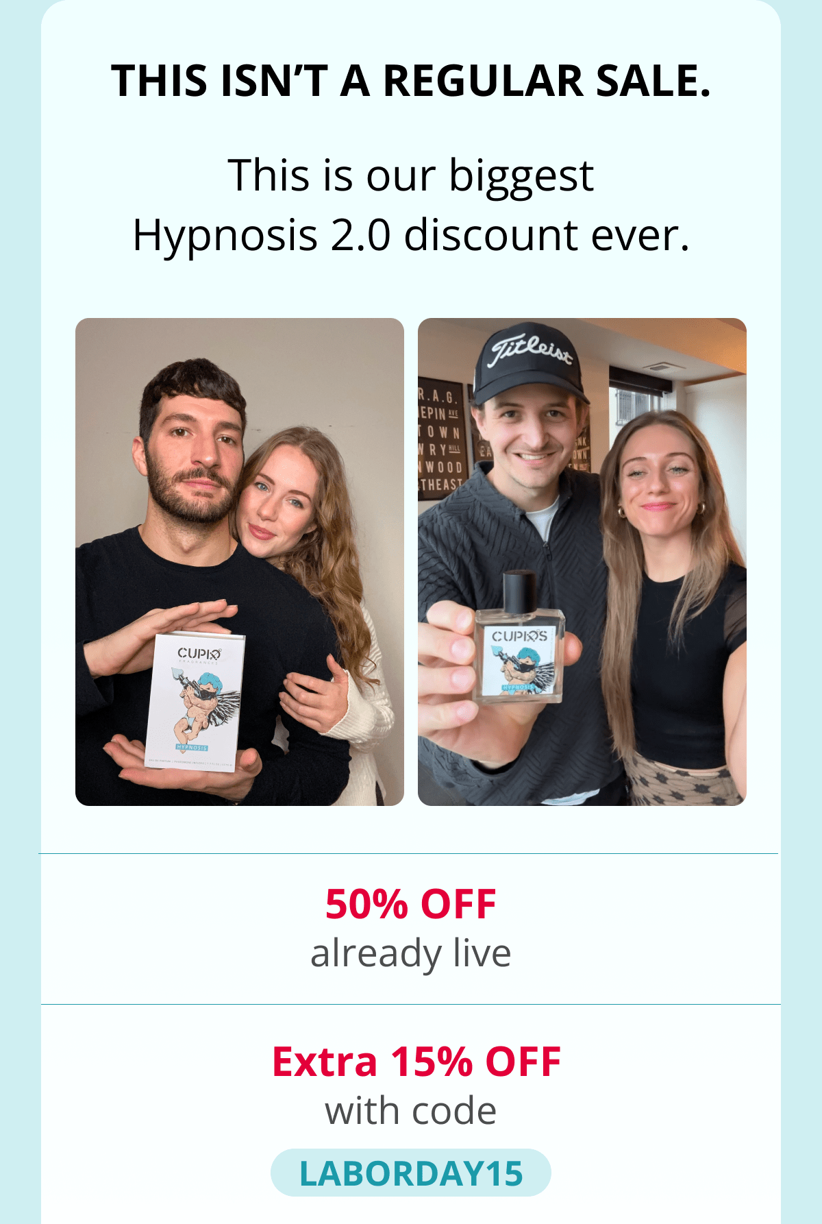 This isn't a regular sale. This is our biggest Hypnosis 2.0 discount ever. already live 50% OFF &nbsp;Extra 15% OFF with code LABORDAY15