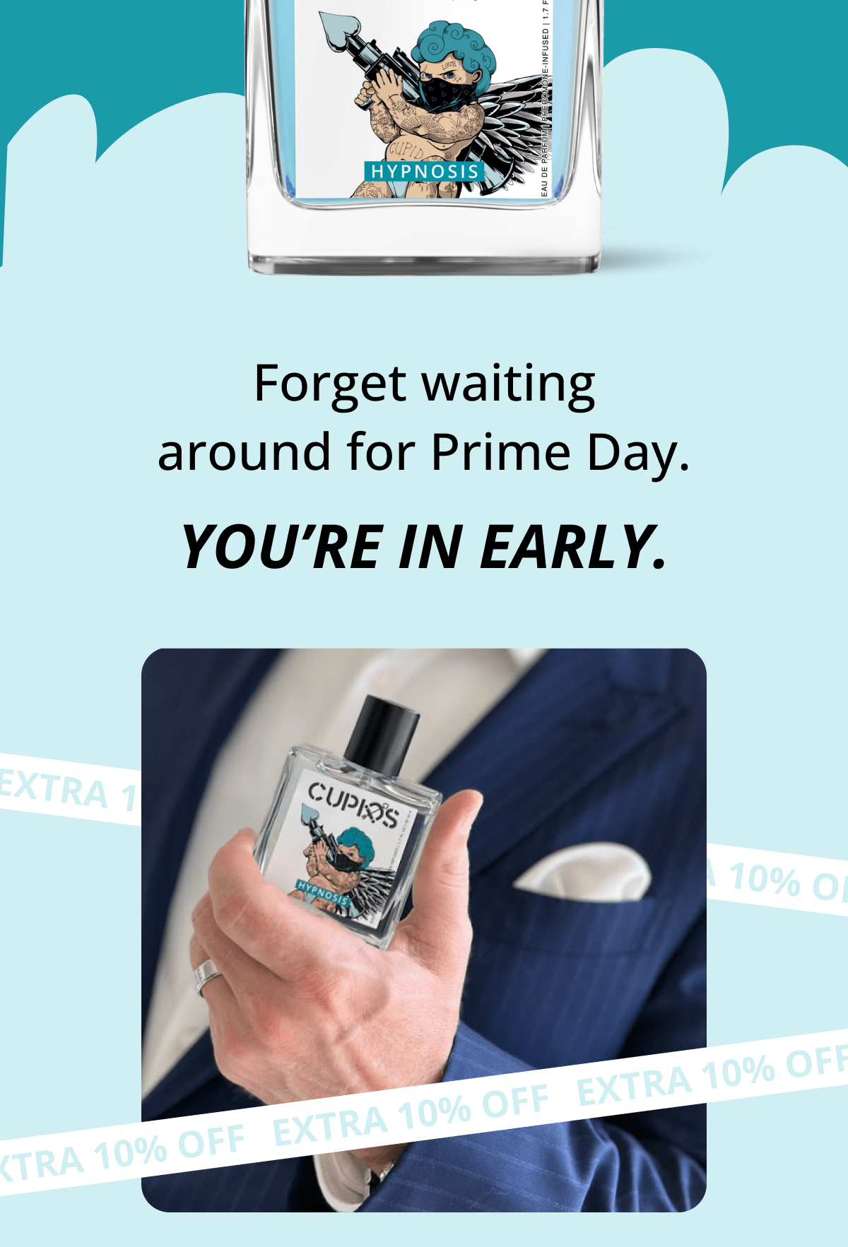 Forget waiting around for Prime Day. YOU'RE IN EARLY.