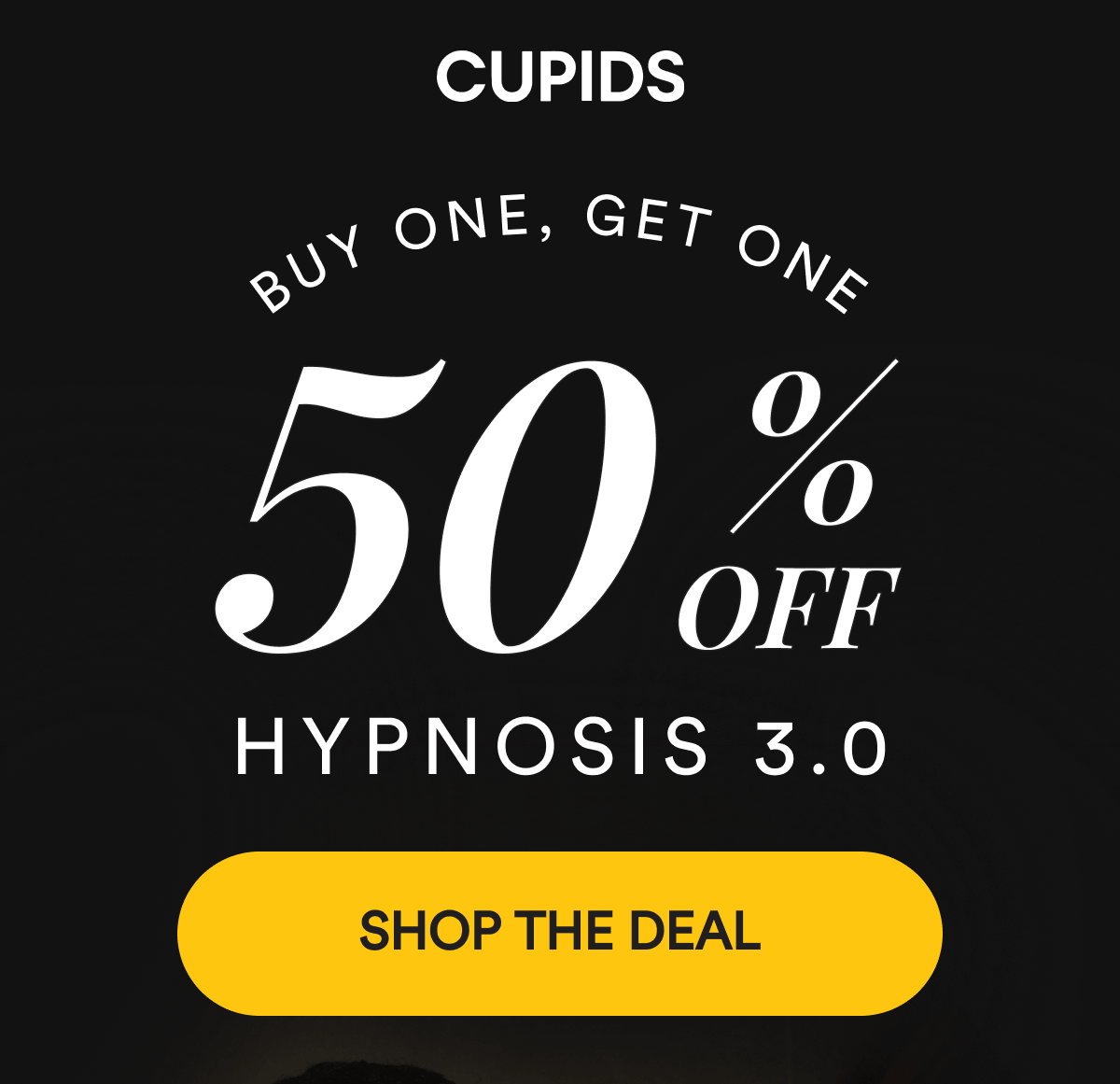 Buy One, Get One. 50% Off Hypnosis 3.0. Shop The Deal.