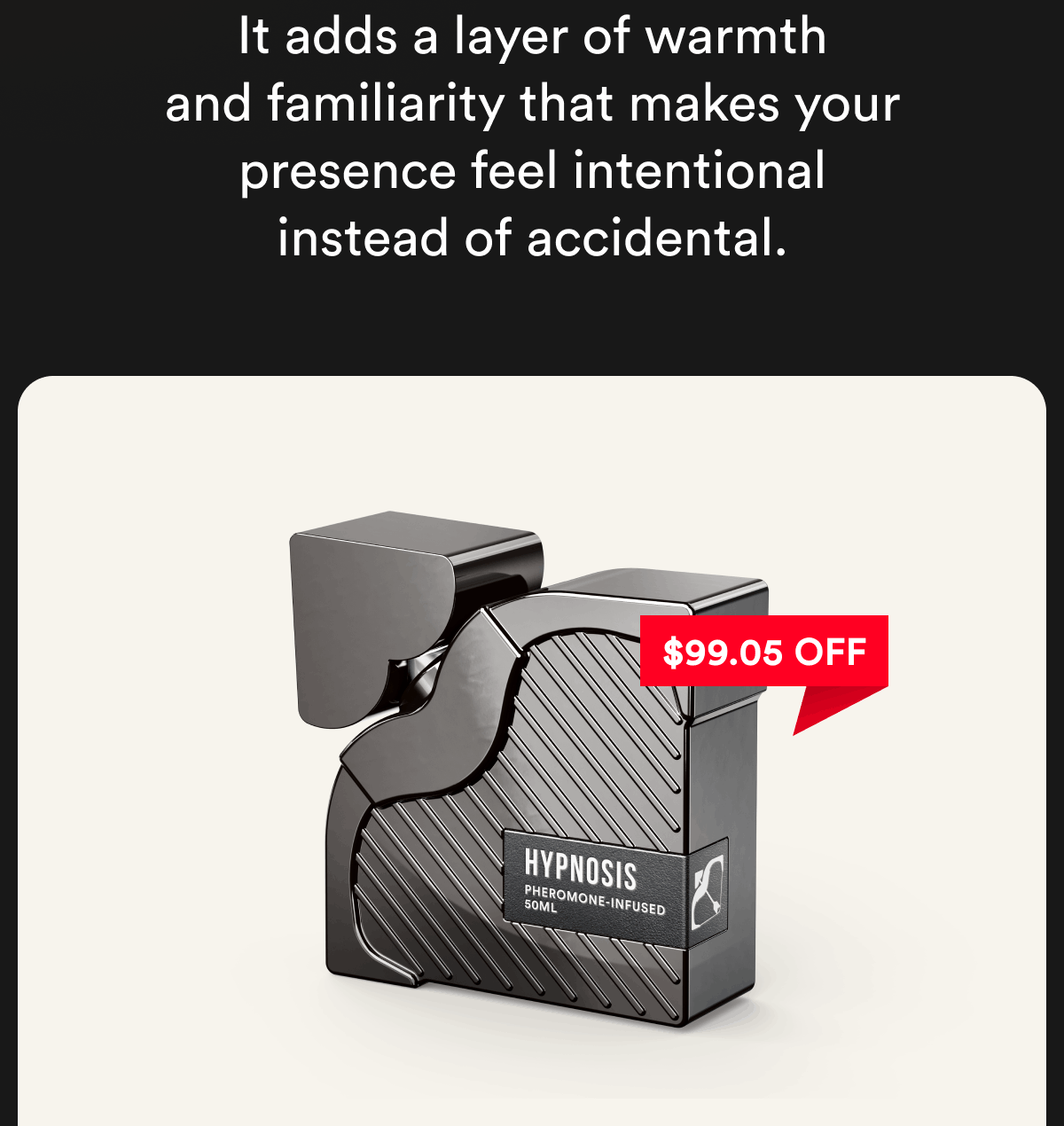 It adds a layer of warmth and familiarity that makes your presence feel intentional instead of accidental. $99.05 off