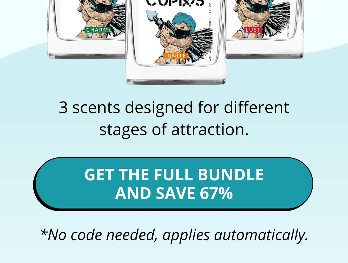 3 scents designed for different stages of attraction. Get the Full Bundle and Save 67% *No code needed, applies automatically.